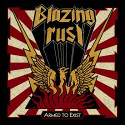 Blazing Rust : Armed to Exist